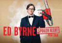 BUZZING: Ed Byrne brings cutting edge comedy